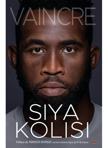 Livre Vaincre - Autobiographie Siya Kolisi